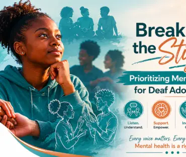 Breaking the Stigma: Prioritizing Youth Mental Health for Deaf Adolescents